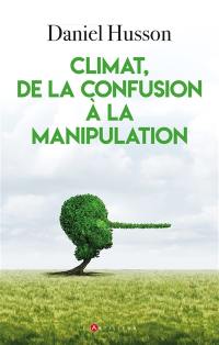 Climat, de la confusion à la manipulation