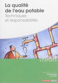 La qualité de l'eau potable, techniques et responsabilités