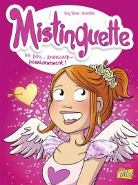 Mistinguette. Vol. 7. Un peu... beaucoup... passionnément !