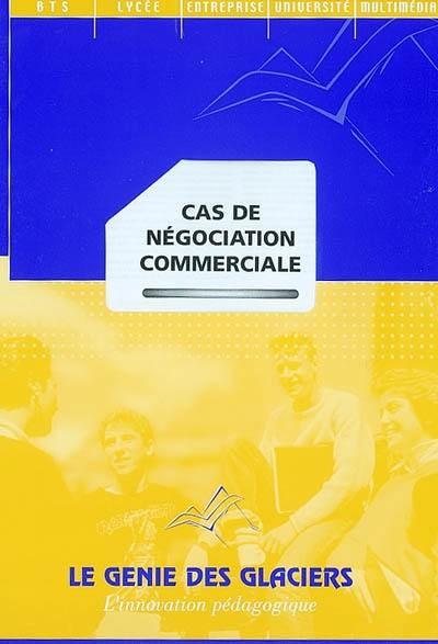 Cas de négociation commerciale