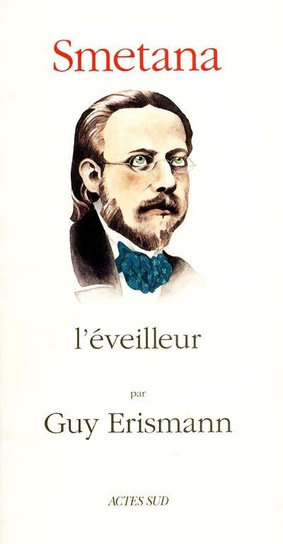 Smetana, l'éveilleur