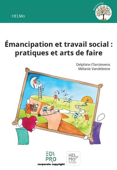 Emancipation et travail social : pratiques et arts de faire