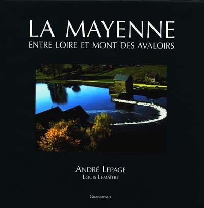 La Mayenne entre Loire et mont des Avaloirs