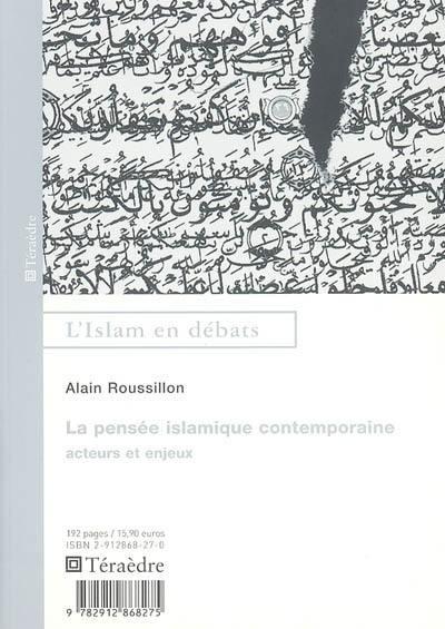 La pensée islamique contemporaine : acteurs et enjeux