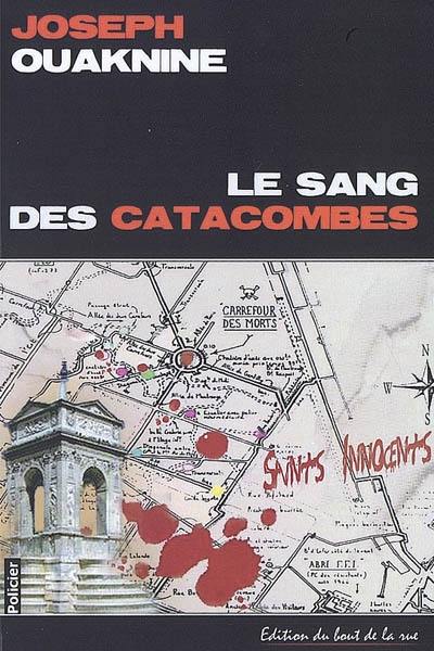 Le sang des catacombes : roman policier