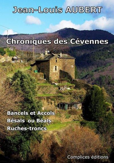 Chroniques des Cévennes : bancels et accols, bésals ou béals, ruches-troncs