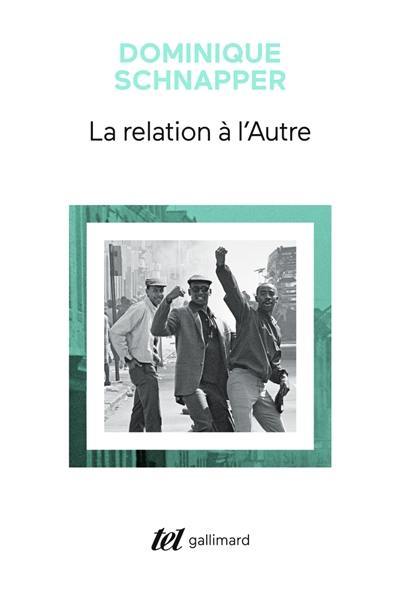 La relation à l'autre : au coeur de la pensée sociologique