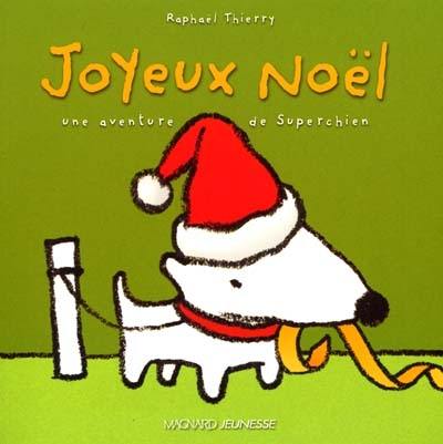 Superchien. Vol. 2. Joyeux Noël