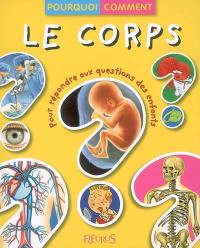 Le corps : pour répondre aux questions des enfants