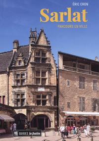 Sarlat, parcours en ville