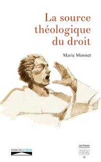 La source théologique du droit