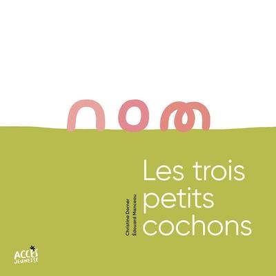 Les trois petits cochons