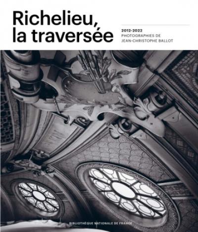 Richelieu, la traversée : 2012-2022