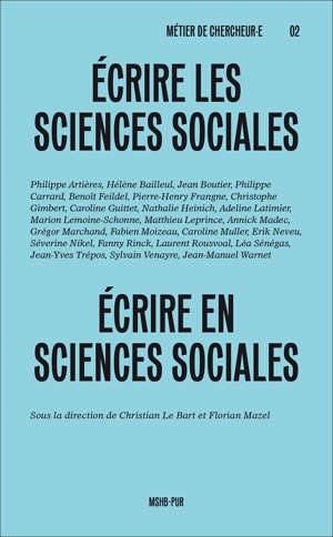 Ecrire les sciences sociales, écrire en sciences sociales