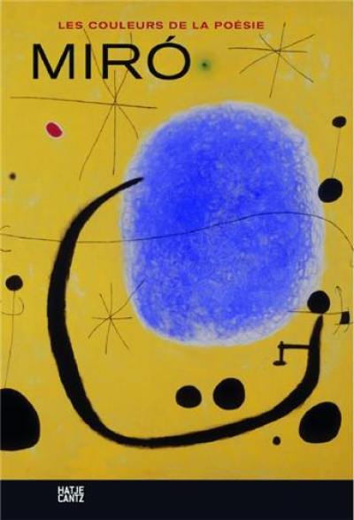 Miro, les couleurs de la poésie