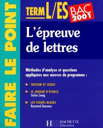 L'épreuve de lettres, terminales L-ES : bac 2001