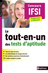 Le tout-en-un des tests d'aptitude : concours IFSI : préparation à l'épreuve