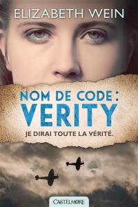 Nom de code Verity : je dirai toute la vérité