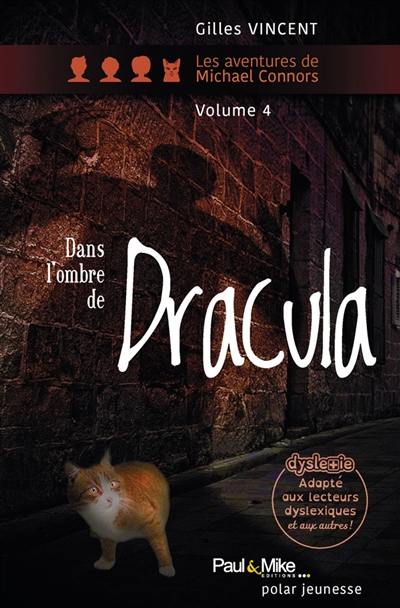 Les aventures de Michael Connors. Vol. 4. Dans l'ombre de Dracula : polar jeunesse