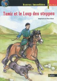 Tamir et le loup des steppes