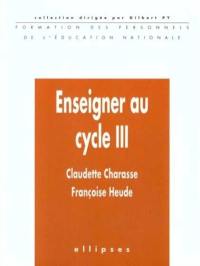 Enseigner au cycle III