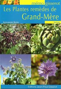 Les plantes remèdes de grand-mère