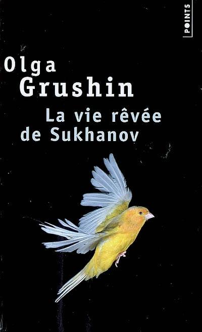 La vie rêvée de Sukhanov