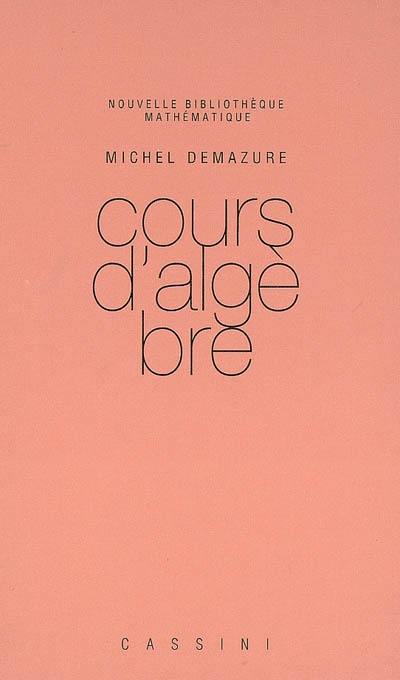 Cours d'algèbre