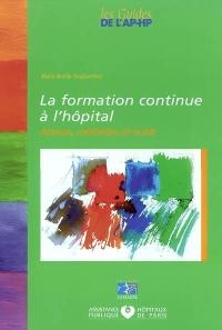 La formation continue à l'hôpital : acteurs, méthodes et outils