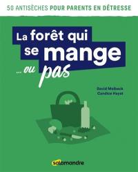 La forêt qui se mange... ou pas