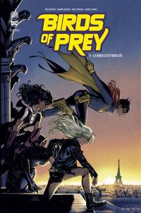 Birds of prey rebirth. Vol. 3. La boucle est bouclée