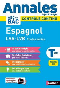 Espagnol LVA, LVB terminale toutes séries : contrôle continu : nouveau bac