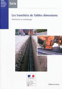 Les tranchées de faibles dimensions : réalisation et remblayage