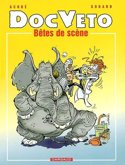 Doc Véto. Vol. 3. Bêtes de scène