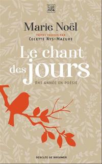 Le chant des jours : une année en poésie