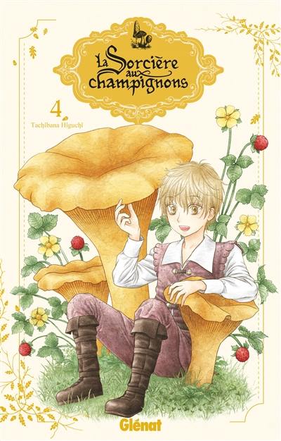 La sorcière aux champignons. Vol. 4