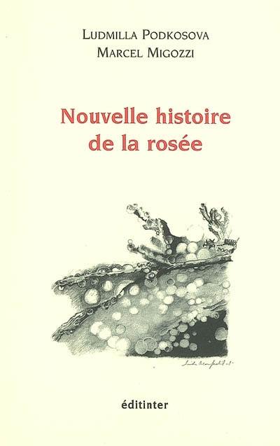 Nouvelle histoire de la rosée