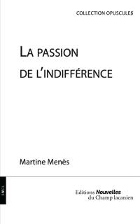 La passion de l'indifférence