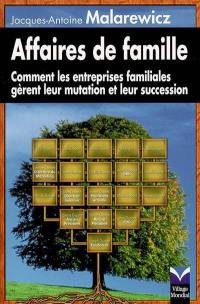 Affaires de famille : comment les entreprises familiales gèrent leur mutation et leur succession