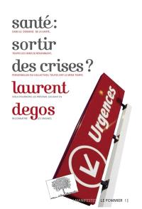 Santé : sortir des crises ?