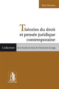 Théories du droit et pensée juridique contemporaine