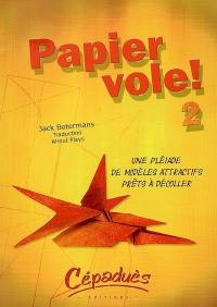 Papier vole !. Vol. 2