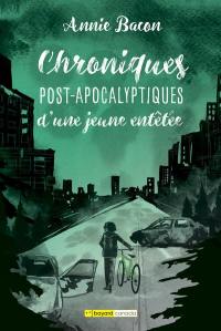 Chroniques post-apocalyptiques d'une jeune entêtée 2