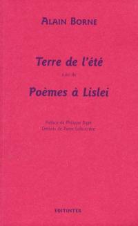 Terre de l'été. Poèmes à Lislei