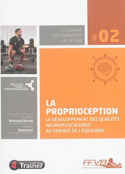 La proprioception : le développement des qualités neuromusculaires au service de l'équilibre