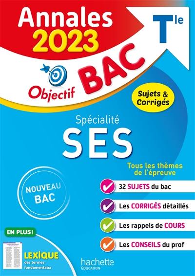 SES spécialité terminale : annales 2023, sujets & corrigés : nouveau bac