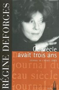 Ce siècle avait trois ans : journal de l'année 2003