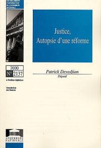 Justice, autopsie d'une réforme