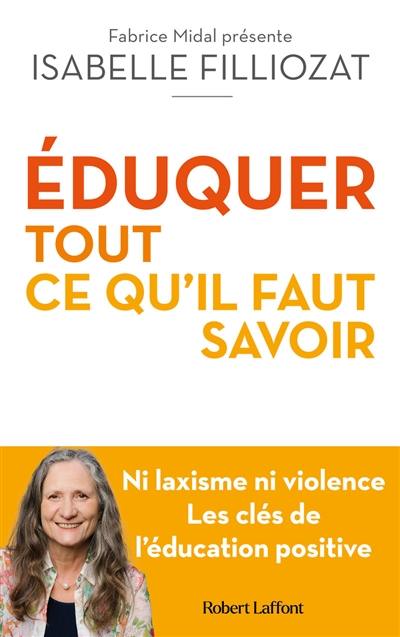 Eduquer : tout ce qu'il faut savoir