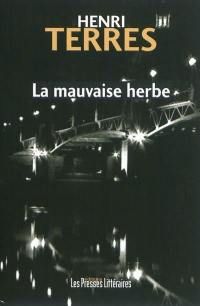 La mauvaise herbe